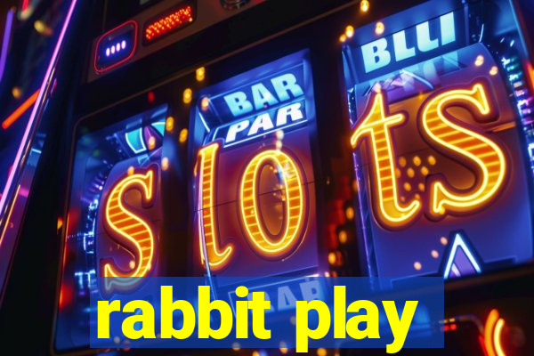 rabbit play